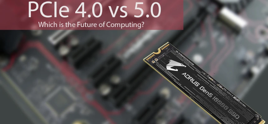 pcIe 4.0 vs 5.0